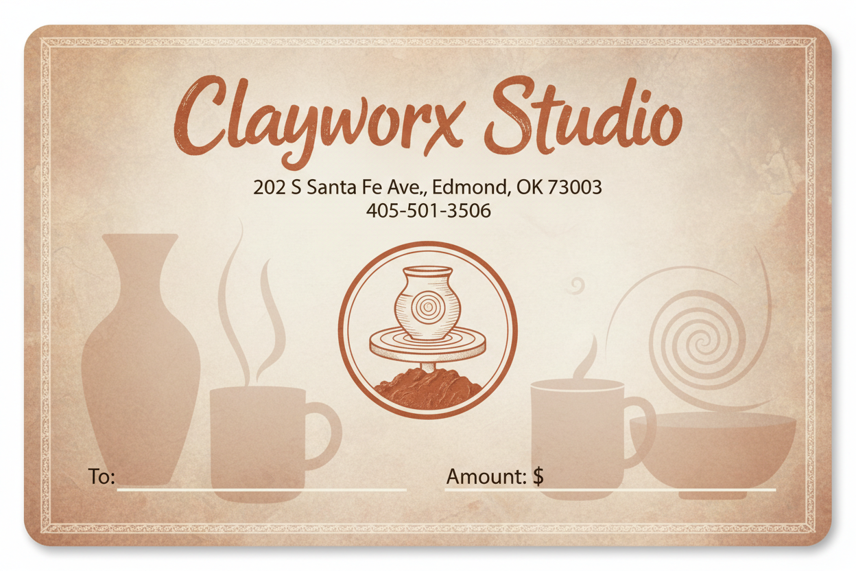 a gift card for a pottery studio. At the top should be the company name: Clayworx Studio
Followed by the address and phone number: 202 S Santa Fe Ave., Edmond, OK 73003
405-501-3506
There should be a field for who the gift card is for and how much it represents. 
the card should also have our company logo on it. 